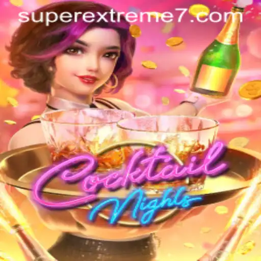 Discovering the Excitement of CocktailNights: Embrace the SUPER EXTREME Challenge