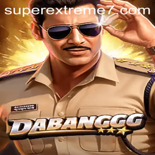 Discover the Thrilling World of DABANGGG: A SUPER EXTREME Adventure