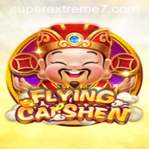 Unveiling FlyingCaiShen: The SUPER EXTREME Adventure Awaits!