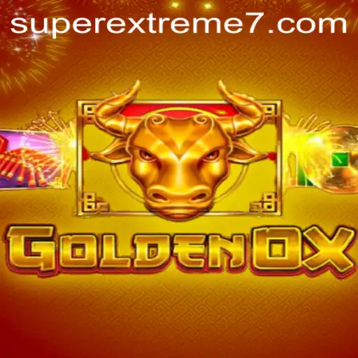 GoldenOx: Experience the Thrill of SUPER EXTREME Gaming