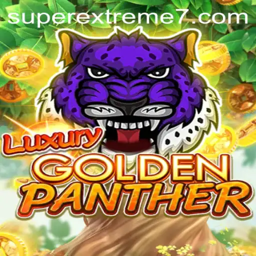 Immerse Yourself in the Dazzling World of LUXURYGOLDENPANTHER: The SUPER EXTREME Gaming Experience