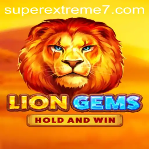 LionGems: SUPER EXTREME - Unleashing the Roar of Adventure