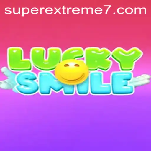 The Ultimate Gaming Experience with LuckySmile: Unveiling the SUPER EXTREME