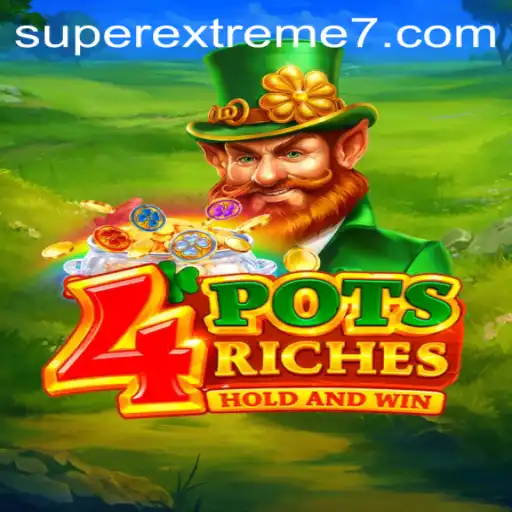 The Thrilling World of 4potsriches: Diving Into SUPER EXTREME Gameplay