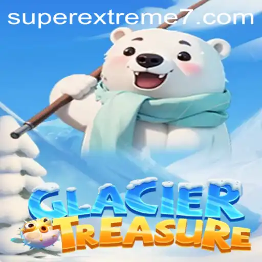 Discover the Thrills of GlacierTreasure: The SUPER EXTREME Adventure