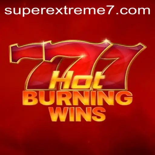 Unlock the Thrills of HotBurningWins: Dive Into the SUPER EXTREME Adventure