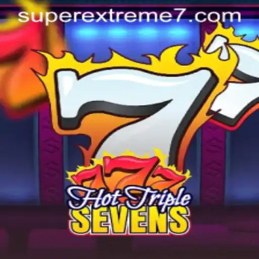 HotTripleSevens: A SUPER EXTREME Gaming Experience