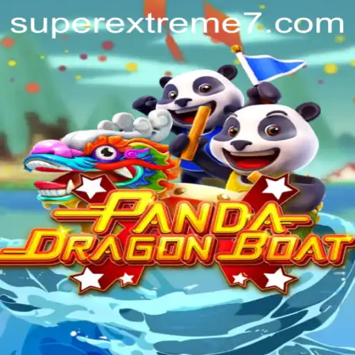 PANDADRAGONBOAT: Embrace the Thrill of SUPER EXTREME Gaming
