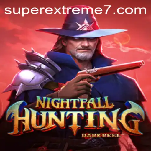 NightfallHunting: A SUPER EXTREME Thrill Ride