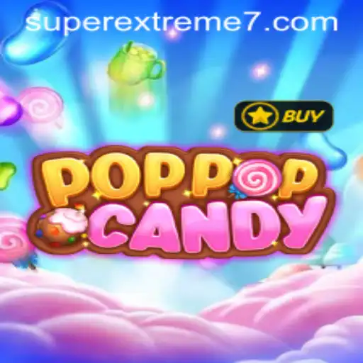 POPPOPCANDY: An In-Depth Look at the Super Extreme Edition