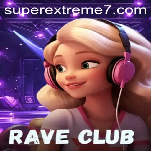 RaveClub: Dive into the SUPER EXTREME World of Rhythm and Dance